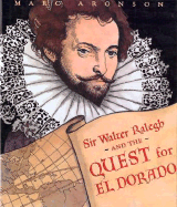 Sir Walter Raleigh and the Quest for El Dorado