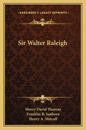 Sir Walter Raleigh