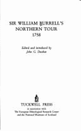 Sir William Burrell's Northern Tour, 1758 - Burrell, William, and Dunbar, John G. (Volume editor)