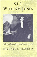 Sir William Jones Selected Poems and Prose