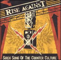 Siren Song of the Counter-Culture - Rise Against