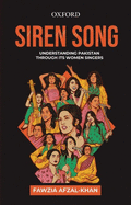 Siren Song: Understanding Pakistan Through Its Women Singers