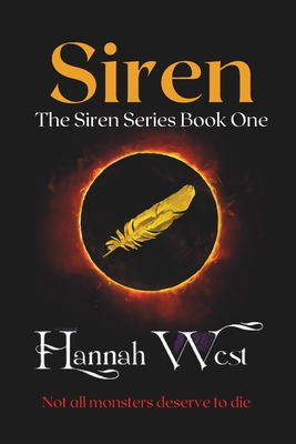 Siren: The Siren Series Book One - West, Hannah