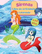 Sirenas - Libro de actividades y coloreado: Un divertido libro de actividades para nios de 4 a 8 aos: colorear, punto a punto, laberintos, sudoku de nivel fcil