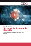 Sistema de Ayuda a la Decisi?n