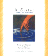 Sister, a (OSI): A Fable for Our Times