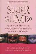 Sister Gumbo: Spicy Vignettes from Black Women on Life, Sex and Relationships