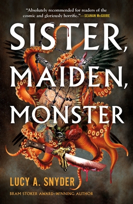 Sister, Maiden, Monster - Snyder, Lucy a