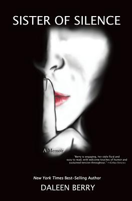 Sister of Silence - Berry, Daleen, and Lanning, Kenneth V (Foreword by)