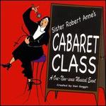 Sister Robert Anne's Cabaret Class