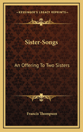 Sister Songs: An Offering to Two Sisters