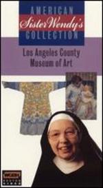 Sister Wendy's American Collection: The Los Angeles County Museum of Art - 