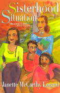 Sisterhood Situation - Louard, Janette M