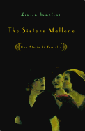 Sisters Mallone: Una Storia Di Famiglia
