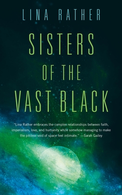 Sisters of the Vast Black - Rather, Lina