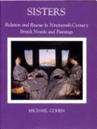 Sisters: Relation and Rescue in Nineteenth-Century British Novels and Paintings