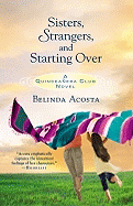 Sisters, Strangers, and Starting Over