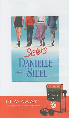 Sisters - Steel, Danielle, and Freed, Sam (Read by)