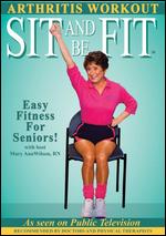 Sit and Be Fit: Arthritis Workout - 