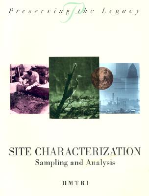 Site Characterization: Sampling and Analysis - Hmtri (the Harzadous Materials Training and Research Institute)