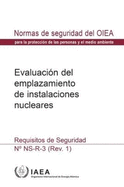 Site Evaluation for Nuclear Installations: Safety Requirements