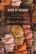 Sites of Dissent: Nomad Science and Contentious Spatial Practice