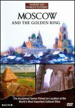 Sites of the World's Cultures: Moscow and the Golden Ring