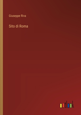 Sito di Roma - Riva, Giuseppe