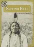 Sitting Bull in His Own Words - McDonnell, Julia