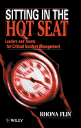 Sitting in the Hot Seat: Leaders and Teams for Critical Incident Management