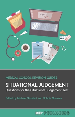 Situational Judgement: Questions For The Situational Judgement Test - Greaves, Robbie, and Stoddart, Michael