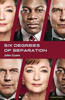 "Six Degrees of Separation" - Guare, John