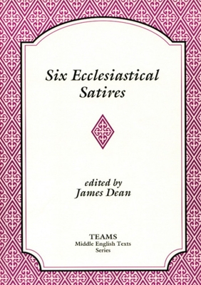 Six Ecclesiastical Satires - Dean, James (Editor)