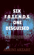 Six Friends One Disguised