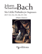 Six Little Preludes for Beginners BWV 933, 934, 935, 936, 937, 938