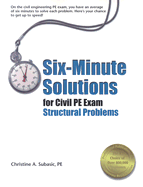 Six-Minute Solutions for Civil PE Exam Structural Problems - Subasic, Christine A