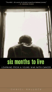 Six Months to Live: Lessons from a Young Man with Cancer