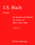 Six Sonatas and Partitas for Viola solo BWV 1001-1006: Urtext: English and Spanish edition