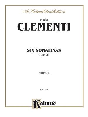 Six Sonatinas, Op. 36 - Clementi, Muzio (Composer)