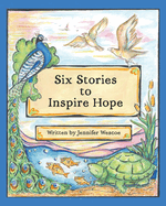 Six Stories to Inspire Hope