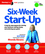 Six-Week Start-Up: A Step-By-Step Program for Starting Your Business, Making Money, and Achieving Your Goals!