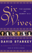 Six Wives: The Queens of Henry VIII