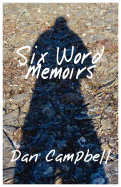 Six Word Memoirs