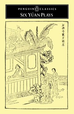 Six Yuan Plays - Various, and Jung-En, Liu (Translated by)