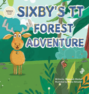 Sixby's TT Forest Adventure: A Revolutionary Story-Based Way to Learn the 6 Times Table