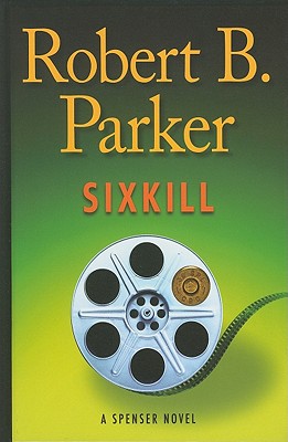 Sixkill - Parker, Robert B