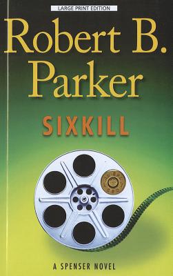 Sixkill - Parker, Robert B