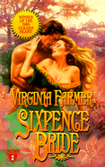 Sixpence Bride - Farmer, Virginia