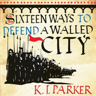 Sixteen Ways to Defend a Walled City: The Siege, Book 1
