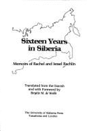 Sixteen Years in Siberia: Memoirs of Rachel and Israel Rachlin